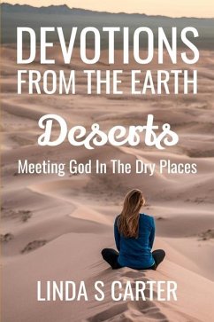 Devotions From The Earth - Deserts - Carter, Linda S