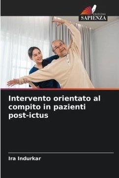 Intervento orientato al compito in pazienti post-ictus - Indurkar, Ira