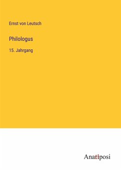 Philologus - Leutsch, Ernst Von