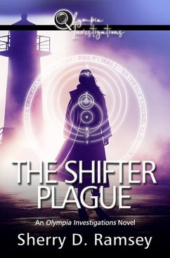 The Shifter Plague: An Olympia Investigations Novel - Ramsey, Sherry D.