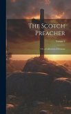 The Scotch Preacher: Or, a Collection of Sermons; Volume 4
