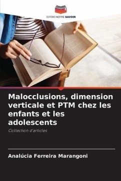 Malocclusions, dimension verticale et PTM chez les enfants et les adolescents - Ferreira Marangoni, Analúcia