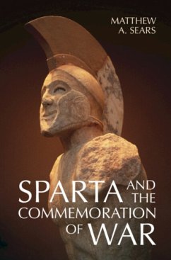 Sparta and the Commemoration of War - Sears, Matthew A. (University of New Brunswick)