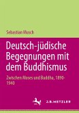 Deutsch-jüdische Begegnungen mit dem Buddhismus (eBook, PDF)