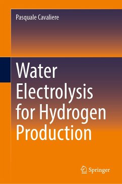 Water Electrolysis for Hydrogen Production (eBook, PDF) - Cavaliere, Pasquale