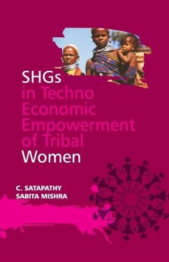 Cover SHGs in TechnoEconomic Empowerment of Tribal Women