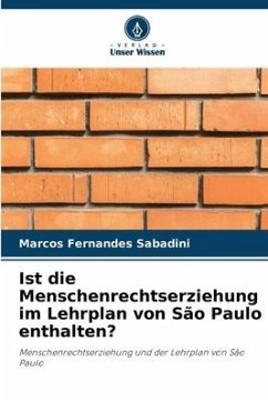 Ist die Menschenrechtserziehung im Lehrplan von São Paulo enthalten? - Sabadini, Marcos Fernandes