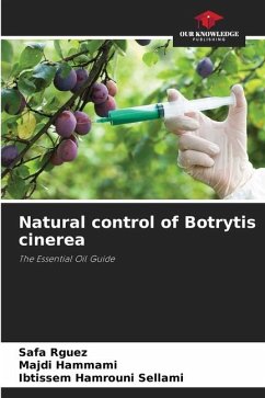 Natural control of Botrytis cinerea - Rguez, Safa;Hammami, Majdi;Hamrouni Sellami, Ibtissem