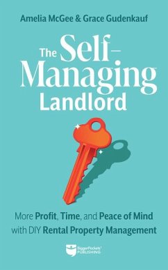 The Self-Managing Landlord - McGee, Amelia; Gudenkauf, Grace