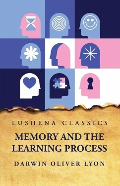 Memory and the Learning Process - Darwin Oliver Lyon