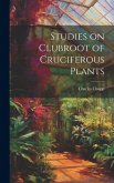 Studies on Clubroot of Cruciferous Plants