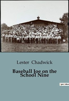 Baseball Joe on the School Nine - Chadwick, Lester