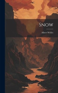 Snow - Welles, Albert