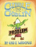 Gibble the Goblin Has a Problem