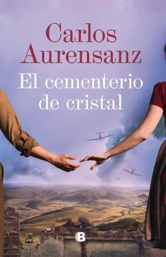 El Cementerio de Cristal / The Glass Cemetery - Auresanz, Carlos