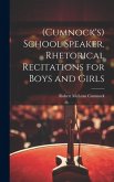 (Cumnock's) School Speaker. Rhetorical Recitations for Boys and Girls