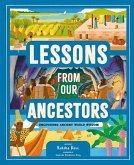 Lessons from Our Ancestors Lessons from Our Ancestors