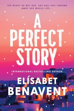 A Perfect Story - Benavent, Elísabet