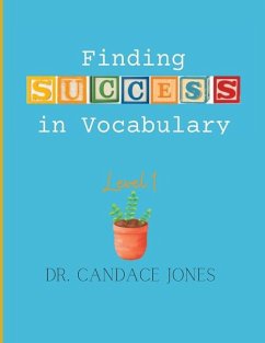 Finding Success in Vocabulary: Level 1 - Jones, Candace