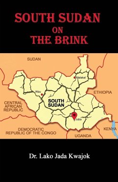 South Sudan On The Brink - Kwajok, Lako Jada; Studios, White Magic