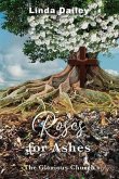 Roses for Ashes: The Glorious Church