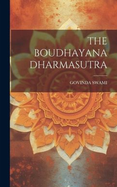 The Boudhayana Dharmasutra - Swami, Govinda