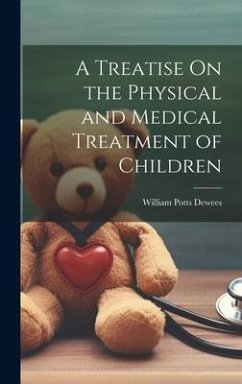 Cover A Treatise On the Physical and Medical Treatment of Children