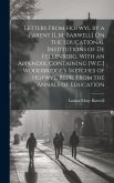 Letters From Hofwyl by a Parent [L.M. Barwell] On the Educational Institutions of De Fellenberg. With an Appendix, Containing [W.C.] Woodbridge's Sket