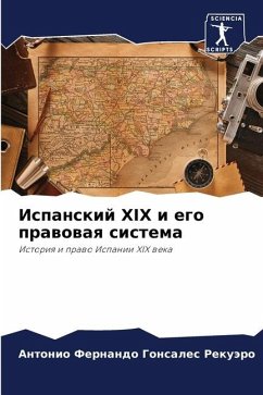 Ispanskij XIX i ego prawowaq sistema - Gonsales Rekuäro, Antonio Fernando