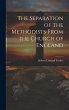 The Separation of the Methodists From... - Bild 1