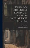 Chronica Johannis de Reading et Anonymi Cantuariensis, 1346-1367;