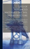 Uses of Advanced Materials in Civil Infrastructure: Hearing Before the Subcommittee on Science, Technology, and Space of the Committee on Commerce, Sc