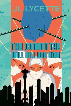 The Committee Will Kill You Now - Lycette, Jl