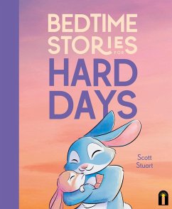 Bedtime Stories for Hard Days - Stuart, Scott