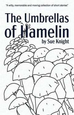 The Umbrellas of Hamelin - Knight, Sue