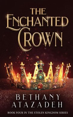 The Enchanted Crown - Atazadeh, Bethany