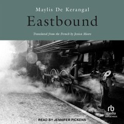 Eastbound - Kerangal, Maylis De