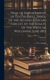 Trial of Impeachment of Levi Hubbell, Judge of the Second Judicial Circuit, by the Senate of the State of Wisconsin, June 1853; Volume 15
