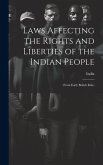 Laws Affecting the Rights and Liberties of the Indian People: (from Early British Rule)