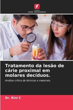 Tratamento da lesão de cárie proximal em molares decíduos. - C, Dr. Rini