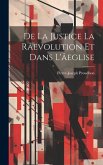 De La Justice La Râevolution Et Dans L'âeglise