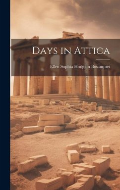 Days in Attica - Bosanquet, Ellen Sophia Hodgkin