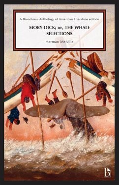 Moby-Dick; Or, the Whale: Selections - Melville, Herman