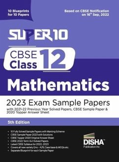 Super 10 CBSE Class 12 Mathematics 2023 Exam Sample Papers with 2021-22 Previous Year Solved Papers, CBSE Sample Paper & 2020 Topper Answer Sheet 10 B - Disha Experts
