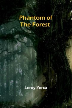 Phantom of the Forest - Yerxa, Leroy