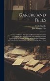 Garcke and Fells: Factory Accounts in Principle and Practice; a Handbook for Accountants and Manufacturers With Appendices on the Nomenc