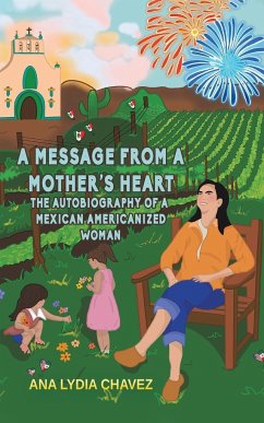 A Message from a Mother's Heart - Chavez, Ana Lydia