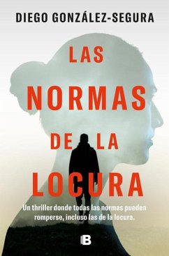 Las Normas de la Locura / The Rules of Madness - González-Segura, Diego