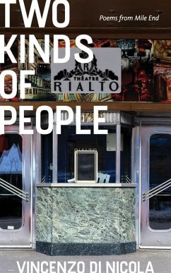 Two Kinds of People: Poems from Mile End - Di Nicola, Vincenzo