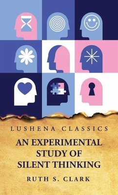 An Experimental Study of Silent Thinking - Ruth S Clark